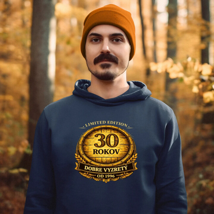 Limited edition 30 rokov - dobre vyzretý - od 1996  - pánska mikina s potlačou