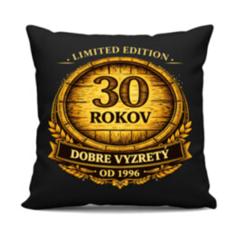 Limited edition 30 rokov - dobre vyzretý - od 1996 - čierny vankúš s potlačou