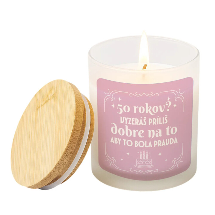 50 rokov? Vyzeráš príliš dobre na to, aby to bola pravda - vonná sviečka ako darček