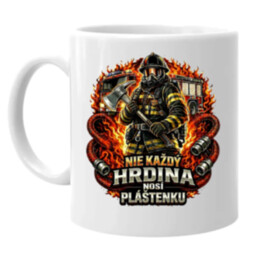 Nie každý hrdina nosí pláštenku - Hasič - keramický hrnček s potlačou