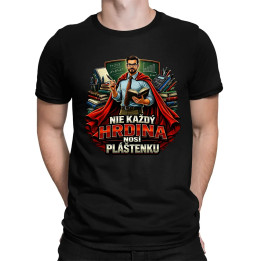 Nie každý hrdina nosí pláštenku - učiteľ  - pánske tričko s potlačou