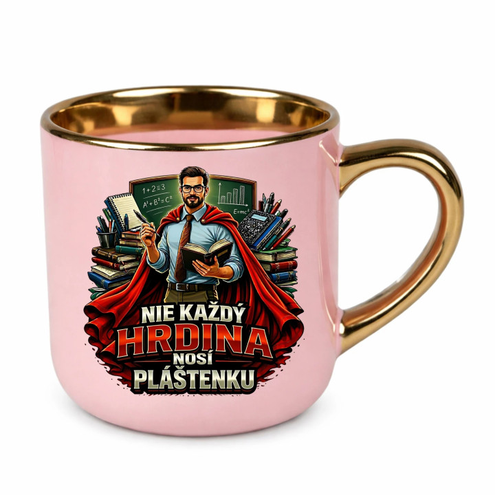 Nie každý hrdina nosí pláštenku - učiteľ  – Elegantný hrnček na darček