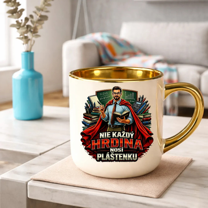 Nie každý hrdina nosí pláštenku - učiteľ  – Elegantný hrnček na darček
