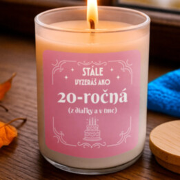 Stále vyzeráš ako 20-ročná (z diaľky a v tme) - vonná sviečka ako darček