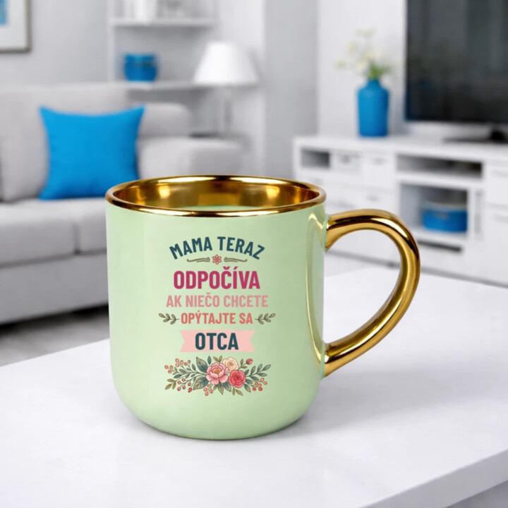 Mama teraz odpočíva, ak niečo chcete, opýtajte sa otca – Elegantný hrnček na darček