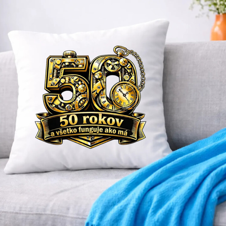 50 rokov a všetko funguje ako má - vankúš s potlačou