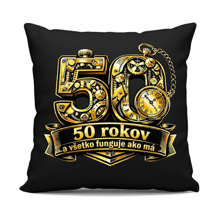 50 rokov a všetko funguje ako má - čierny vankúš s potlačou