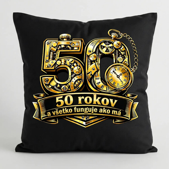 50 rokov a všetko funguje ako má - čierny vankúš s potlačou