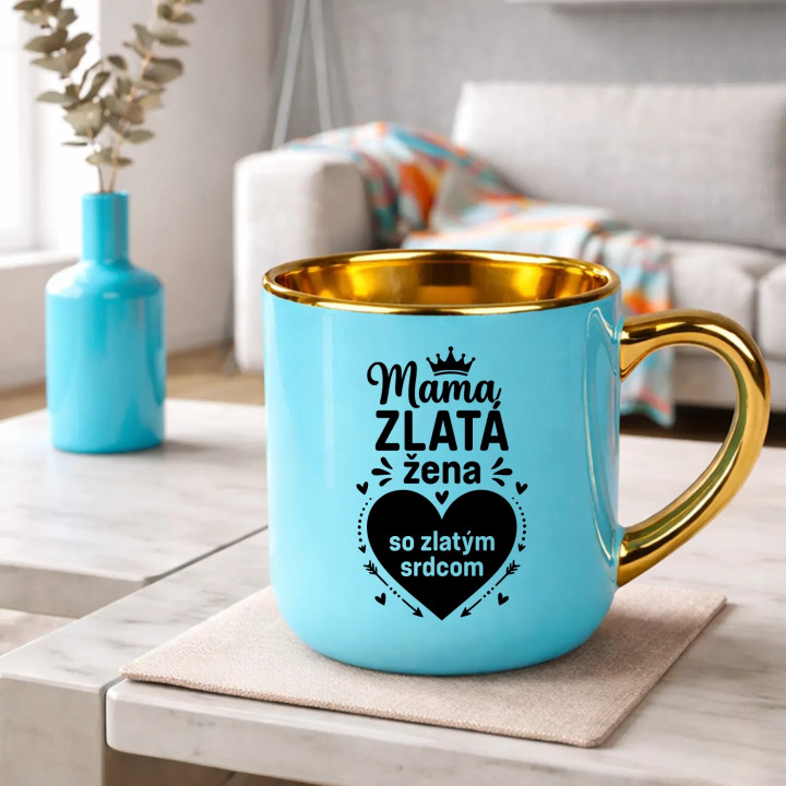 Mama - zlatá žena so zlatým srdcom – elegantný hrnček na darček