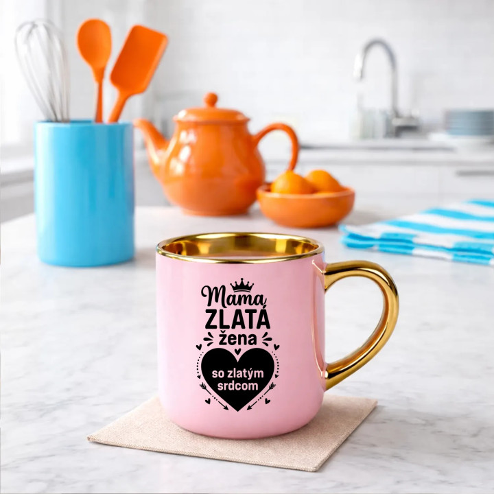 Mama - zlatá žena so zlatým srdcom – elegantný hrnček na darček