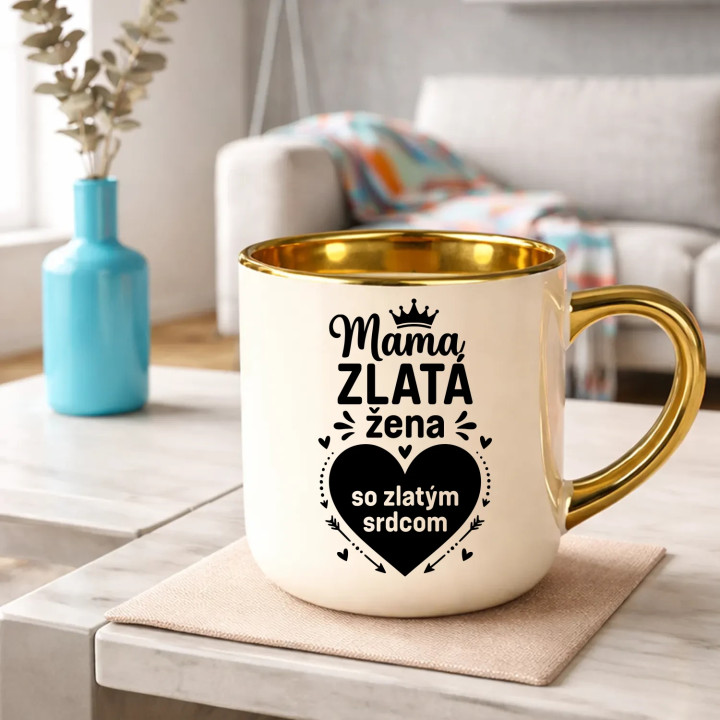 Mama - zlatá žena so zlatým srdcom – elegantný hrnček na darček