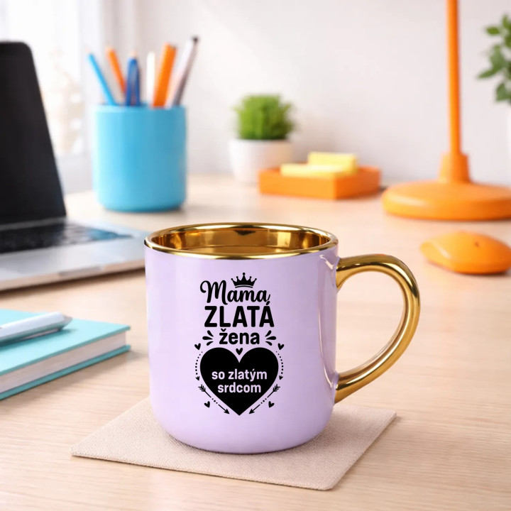 Mama - zlatá žena so zlatým srdcom – elegantný hrnček na darček