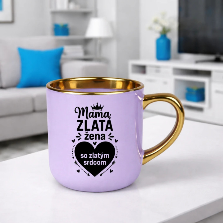 Mama - zlatá žena so zlatým srdcom – elegantný hrnček na darček
