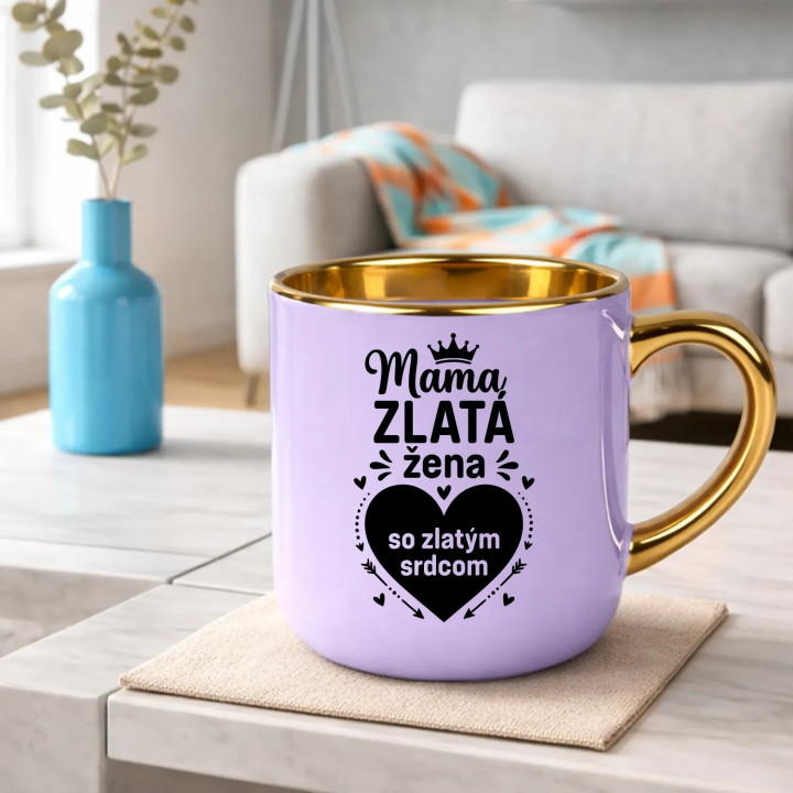 Mama - zlatá žena so zlatým srdcom – elegantný hrnček na darček