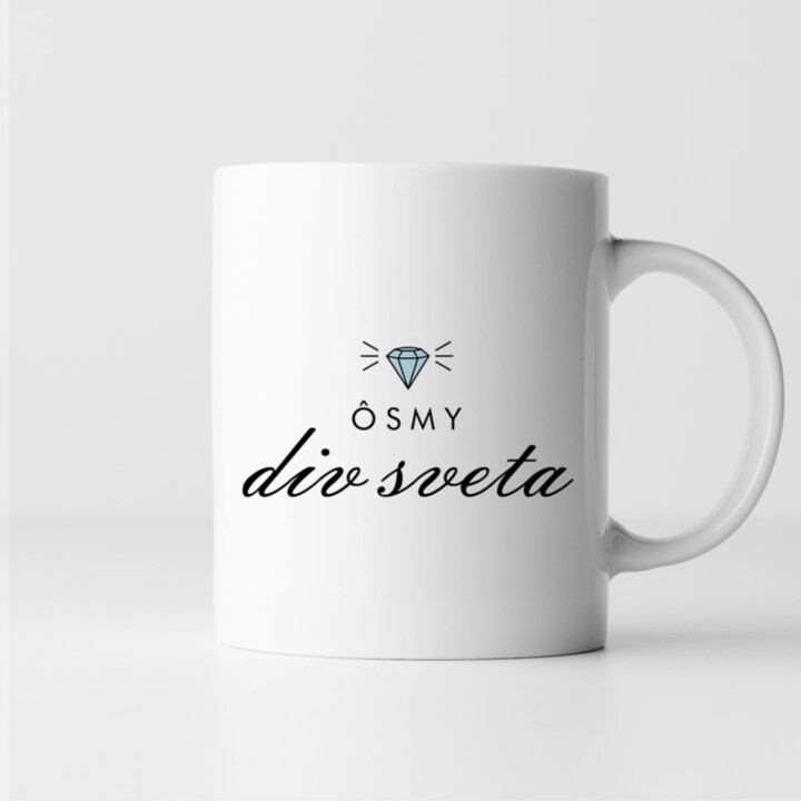 Ôsmy div sveta - keramický hrnček s potlačou