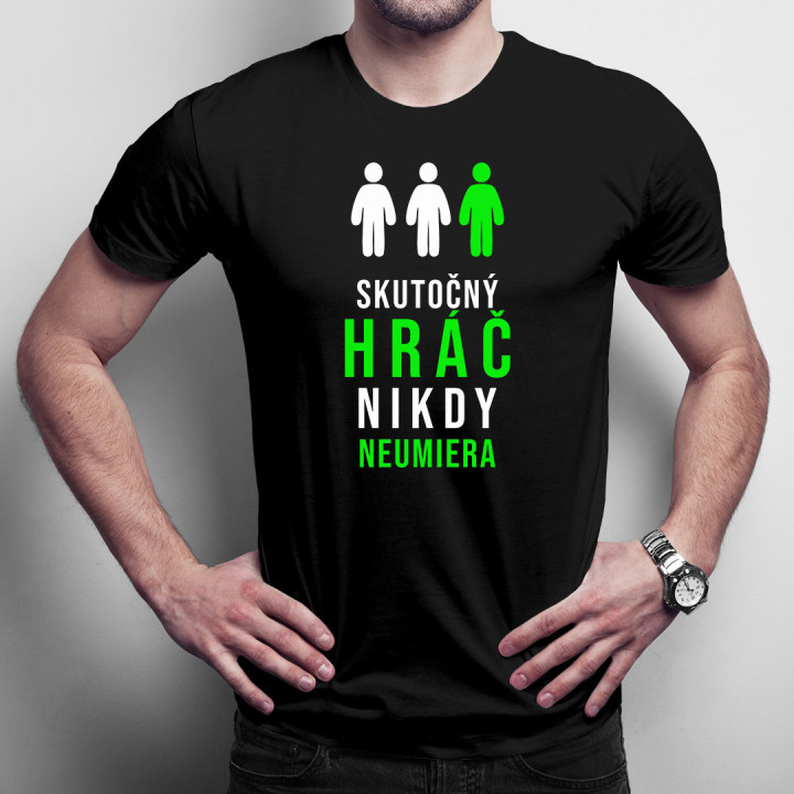 Skutočný hráč nikdy neumiera - Pánske  tričko s potlačou