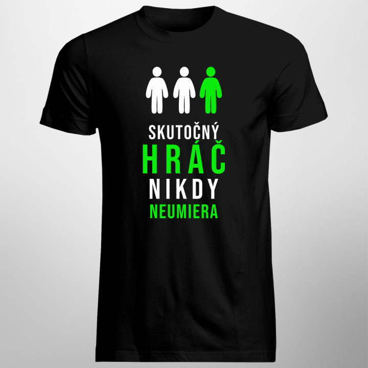 Skutočný hráč nikdy neumiera - Pánske  tričko s potlačou