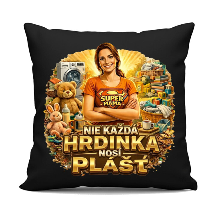 Nie každá hrdinka nosí plášť - čierny vankúš s potlačou