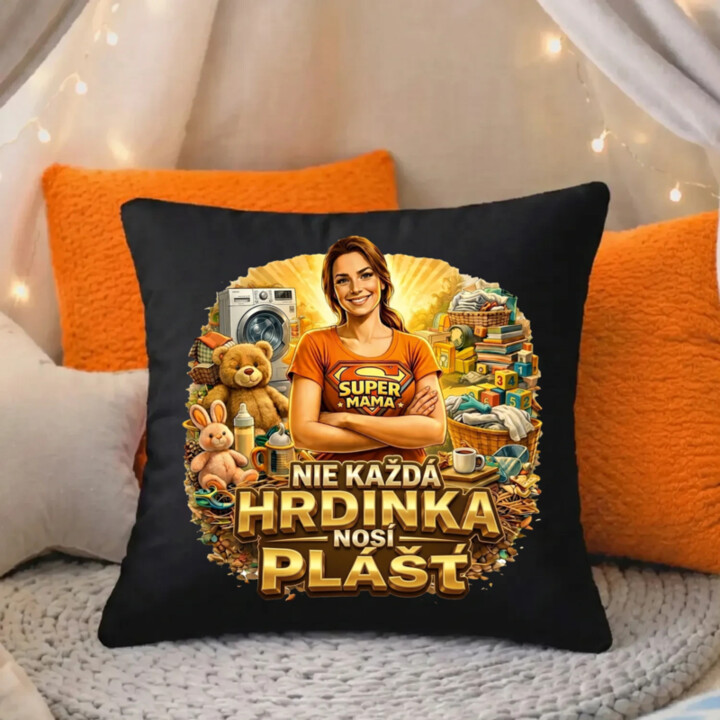 Nie každá hrdinka nosí plášť - čierny vankúš s potlačou