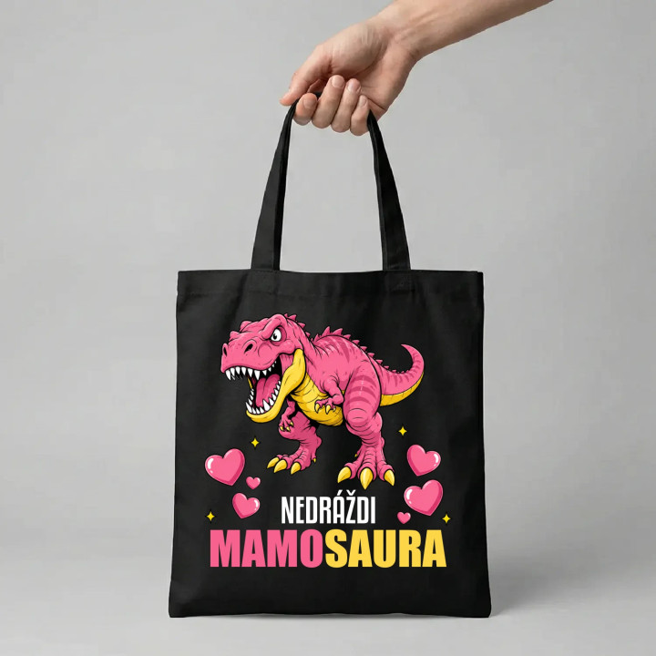 Nedráždi mamosaura - taška s potlačou