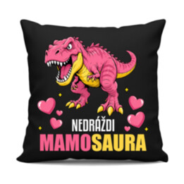 Nedráždi mamosaura - čierny vankúš s potlačou