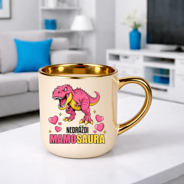 Nedráždi mamosaura – Elegantný hrnček na darček