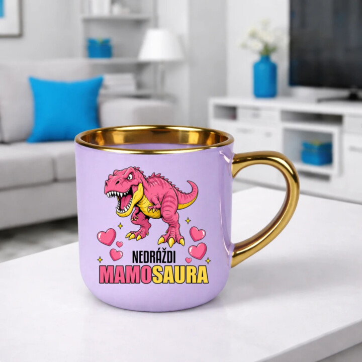 Nedráždi mamosaura – Elegantný hrnček na darček
