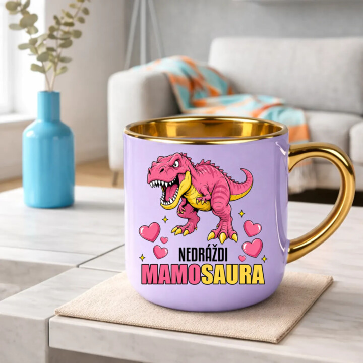 Nedráždi mamosaura – Elegantný hrnček na darček