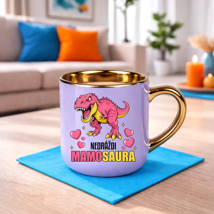 Nedráždi mamosaura – Elegantný hrnček na darček