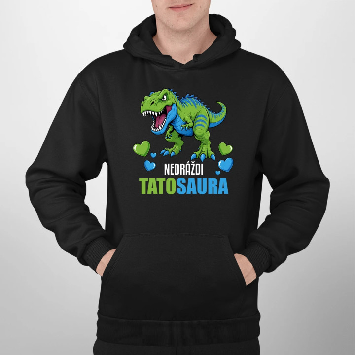 Nedráždi tatosaura  - pánska mikina s potlačou