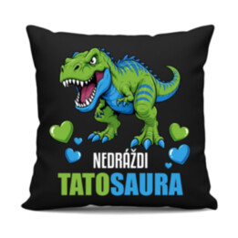 Nedráždi tatosaura - čierny vankúš s potlačou