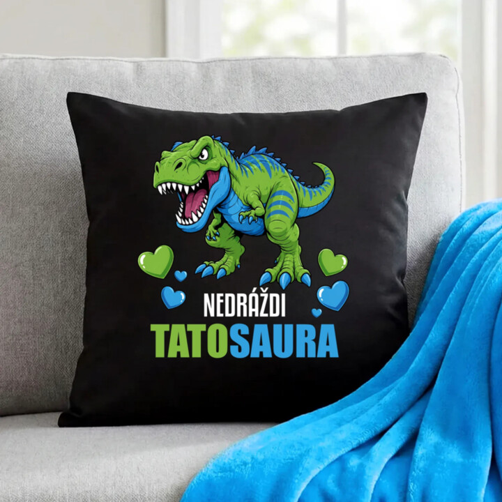 Nedráždi tatosaura - čierny vankúš s potlačou