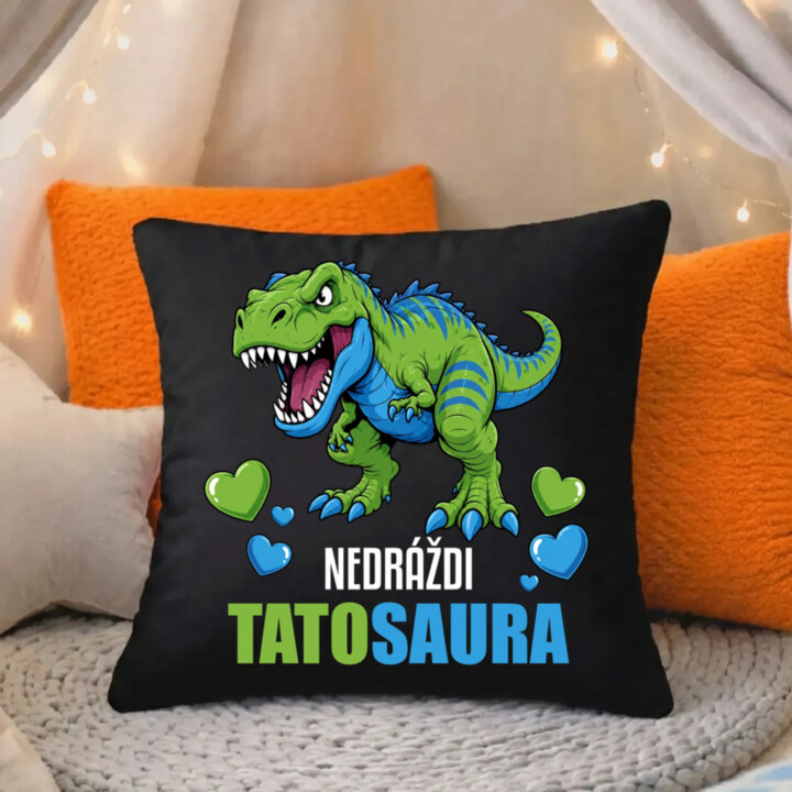 Nedráždi tatosaura - čierny vankúš s potlačou
