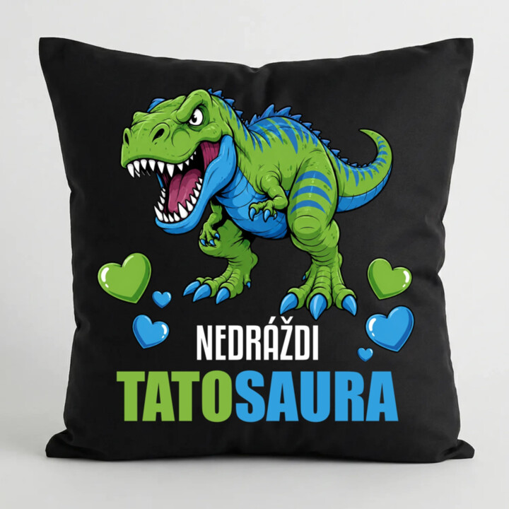 Nedráždi tatosaura - čierny vankúš s potlačou