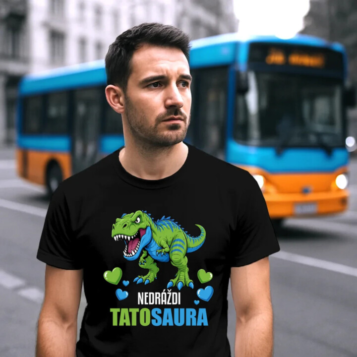 Nedráždi tatosaura - pánske tričko s potlačou