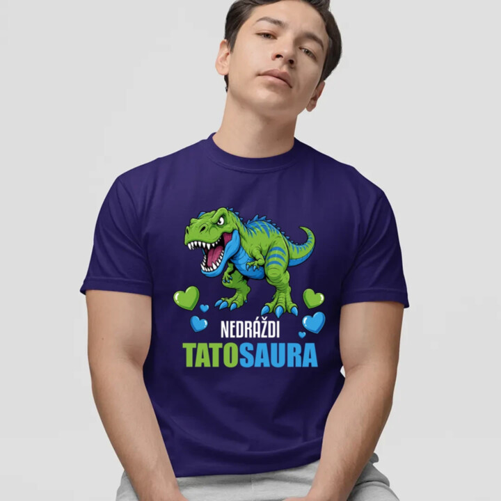 Nedráždi tatosaura - pánske tričko s potlačou