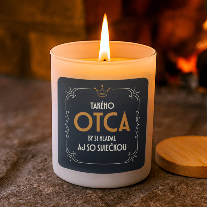 Takého otca by si hľadal aj so sviečkou - vonná svieca s potlačou