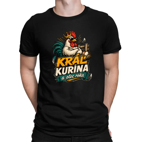 Kráľ kurína a otec roka - pánske tričko s potlačou