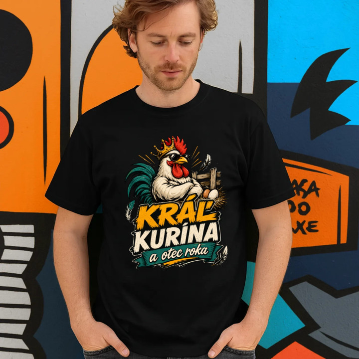 Kráľ kurína a otec roka - pánske tričko s potlačou