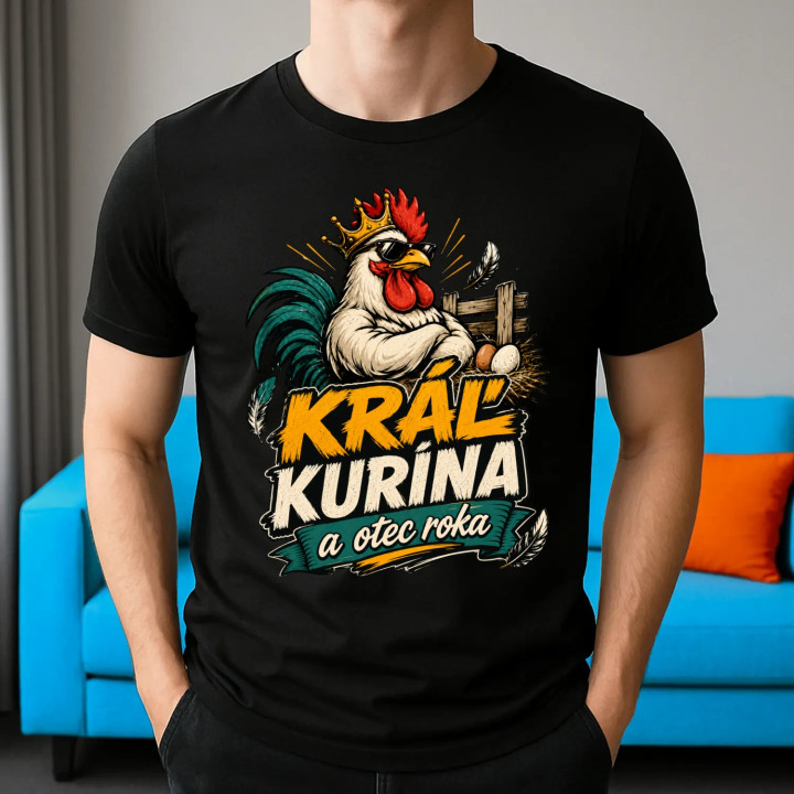 Kráľ kurína a otec roka - pánske tričko s potlačou