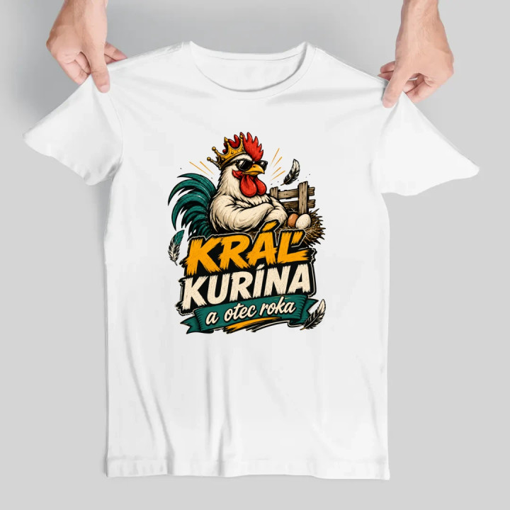 Kráľ kurína a otec roka - pánske tričko s potlačou