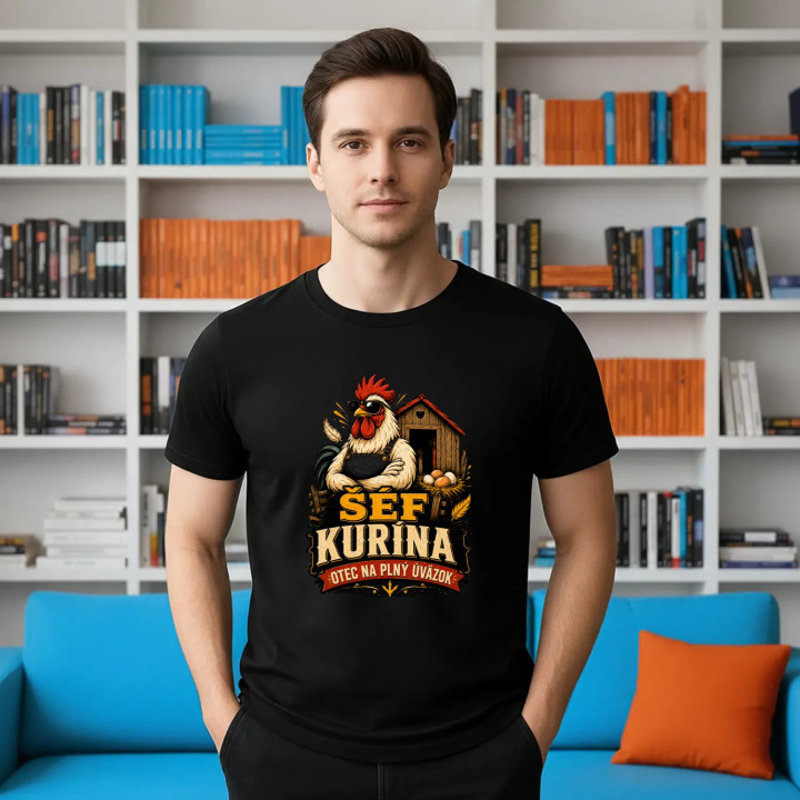 Šéf kurína. Otec na plný úväzok - pánske tričko s potlačou