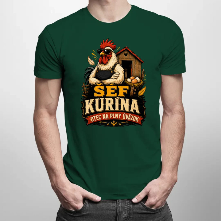 Šéf kurína. Otec na plný úväzok - pánske tričko s potlačou