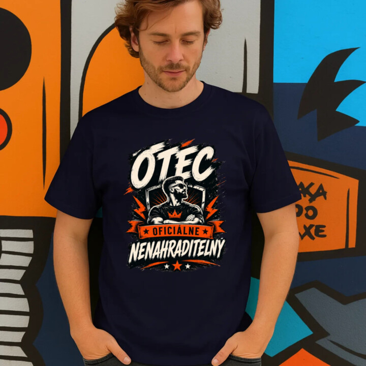 Otec – oficiálne nenahraditeľný - pánske tričko s potlačou
