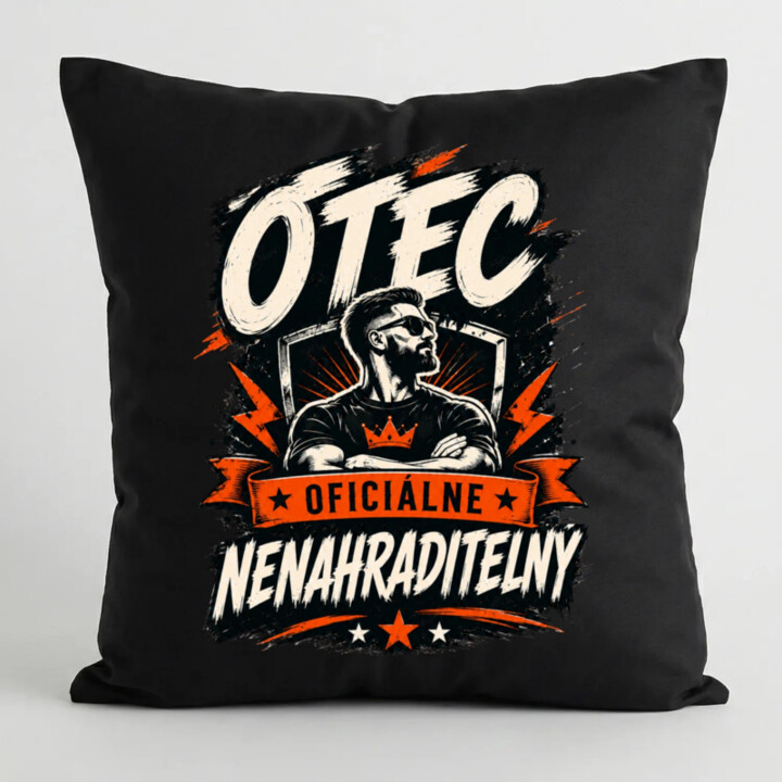 Otec – oficiálne nenahraditeľný - čierny vankúš s potlačou