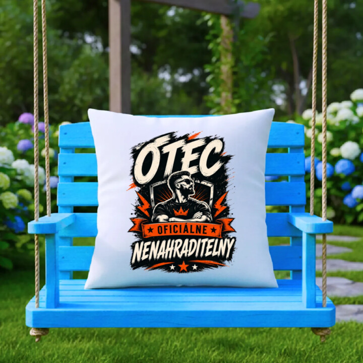 Otec – oficiálne nenahraditeľný - vankúš s potlačou