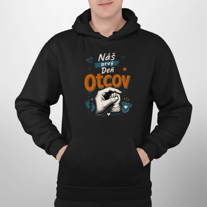 Náš prvý Deň otcov  - pánska mikina s potlačou