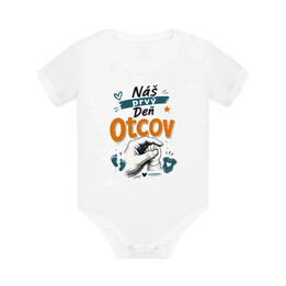 Náš prvý Deň otcov  - body s potlačou