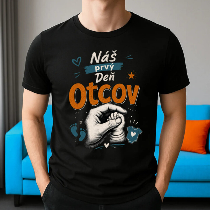Náš prvý Deň otcov - pánske tričko s potlačou