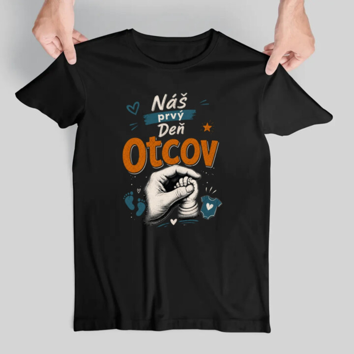 Náš prvý Deň otcov - pánske tričko s potlačou